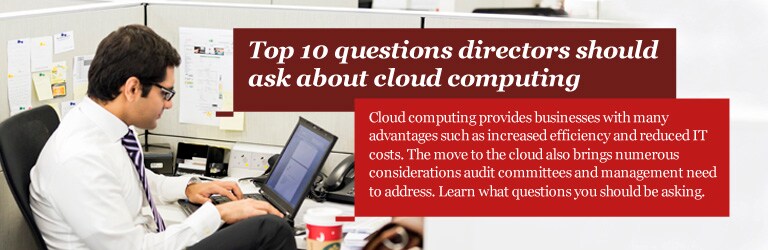 Top 10 questions directors should ask about cloud computing