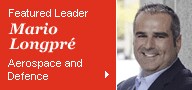 Featured Leader: Mario Longpré - Aerospace and Defence