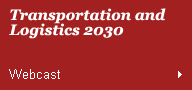 Webcast: Transportation and Logistics 2030