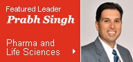 Featured Leader: Prabh Singh – Pharma and Life Sciences