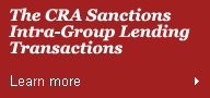 The CRA Sanctions Intra-Group Lending Transactions