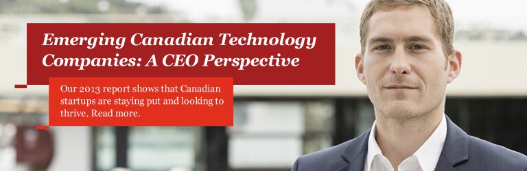 Report on Emerging Canadian Technology Companies: The CEO Perspective