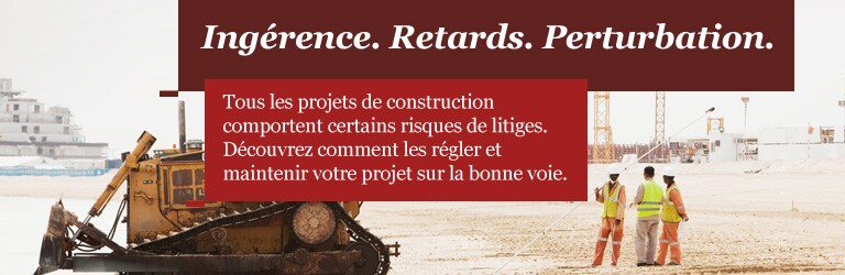 Litiges dans le secteur de la construction