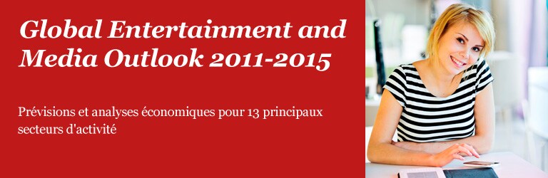 Global Entertainment and Media Outlook 2011-2015