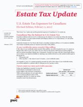 Estate Tax Update - U.S. Estate Tax Exposure for Canadians (Revised Edition, February 2, 2011)