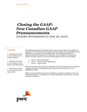 2012-07-06 Closing the GAAP: New Canadian GAAP Pronouncements (includes developments to June 30, 2012)
