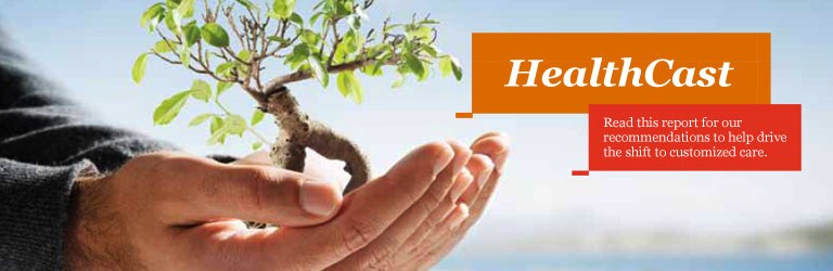 HealthCast: The customization of prevention, diagnosis, care and cure