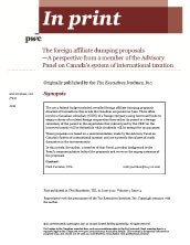 In print: The foreign affiliate dumping proposals – A perspective from a member of the Advisory Panel on Canada’s system of international taxation