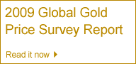 2009 Global Gold Price Survey Report