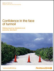 Confidence in the Face of Turmoil: Making sourcing decisions in an economic downturn