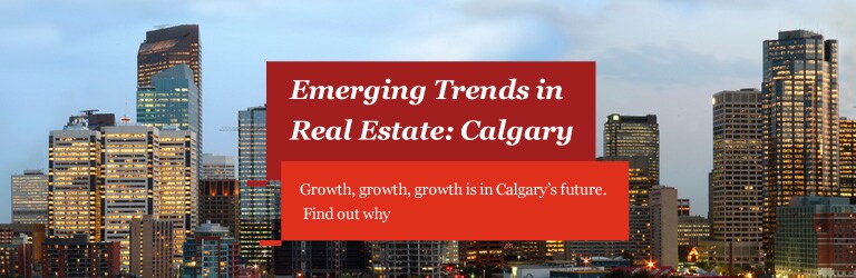 Emerging Trends in Real Estate: Calgary