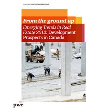 From the ground up – Emerging Trends in Real Estate 2012: Development Prospects in Canada
