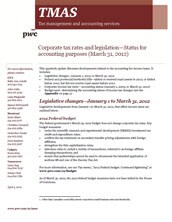 Tax Management and Accounting Services: Corporate tax rates and legislation—Status for accounting purposes (March 31, 2012)