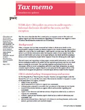 Tax memo: TCDR alert: CRA policy on access to audit reports — Informal disclosure should be the norm, not the exception (Memo No. 2012-27)