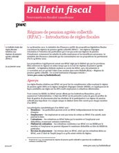 Bulletin fiscal : Régimes de pension agréés collectifs (RPAC) – Introduction de règles fiscales