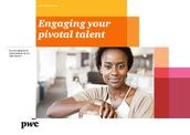 Engaging your pivotal talent