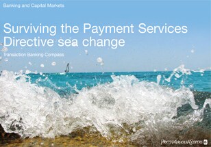 Surviving the Payment Services Directive sea change