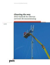 Clearing the way: 2012 outlook for network decommissioning