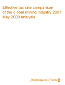Effective tax rate comparison of the global mining industry 2007: May 2008 analysis 