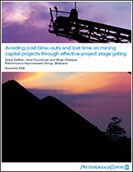 Avoiding cost blow-outs and lost time on mining capital projects through effective project stage gating 