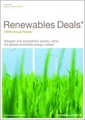 Renewables deals: 2008 annual review - Mergers and acquisitions activity within the global renewable energy market 