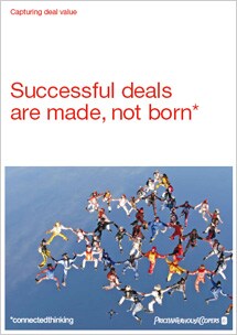 Successful deals are made, not born