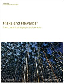 Risks & rewards: Forest, paper & packaging in South America