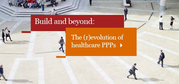Build and beyond: The revolution of healthcare PPPS