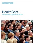HealthCast: The customization of diagnosis, care and cure