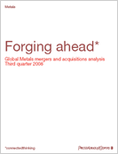 Forging ahead: Global Metals mergers and acquisitions analysis - Third quarter of 2008