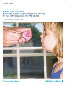 Recapturing the Vision: Restoring trust in the pharmaceutical industry by translating expections into actions