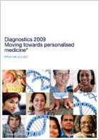 Diagnostics 2009: Moving towards personalised medicine