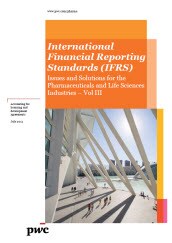 IFRS - Issues and Solutions for the Pharmaceuticals and Life Sciences Industries - Vol III