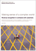 Making sense of a complex world: Revenue recognition in contracts with customers 