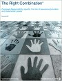 'The Right Combination' – How corporate responsibility reports can help a company balance economic, social and environmental interests.