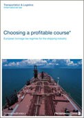 Choosing a profitable course: European tonnage tax regimes for the shipping industry