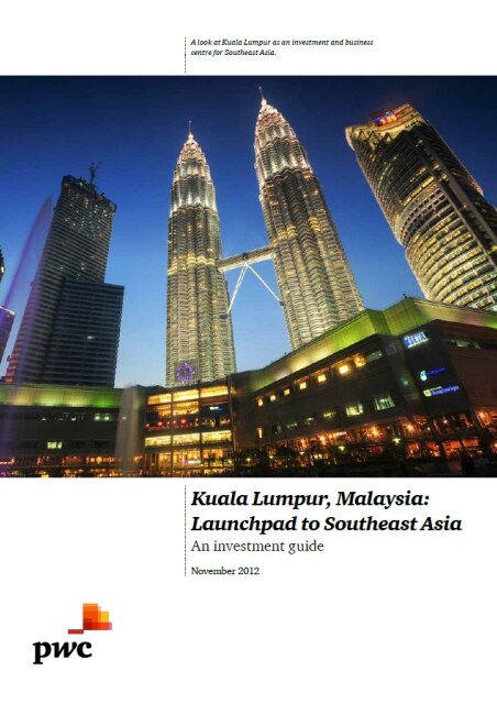 Kuala Lumpur, Malaysia: Launchpad to Southeast Asia - An investment guide