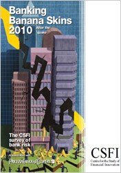 Click here to download: Banking Banana Skins 2010 (PDF 2.10 MB) 