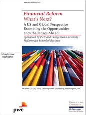 Financial reform, what's next? A US and global perspective examining the opportunities and challenges ahead