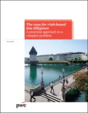 The Case for Risk-Based Due Diligence: A practical approach to a complex problem