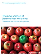 The new science of personalized medicine: Translating the promise into practice