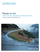 Ready or not: On the road to meaningful use of EHRs and health IT