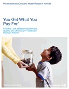 You get what you pay for: A global look at balancing demand, quality, and efficiency in healthcare payment reform