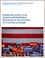 Healthcare policy in an Obama administration: Delivering on the promise of universal coverage