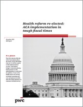 Health reform re-elected: ACA implementation in tough fiscal times