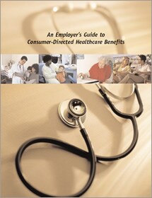 An employer's guide to consumer-directed health benefits