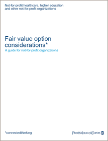 Fair value option considerations: A guide for not-for-profit organizations