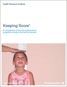 Keeping score: A comparison of pay-for-performance programs among health plans