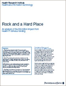 Rock and a hard place: An analysis of the 36 billion dollar impact from health IT stimulus funding