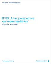 A tax perspective on implementation: IFRS-tax action plan